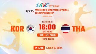 [ Final 3rd-4th ] KOR VS THA  : 22nd Asian Women's U20 Volleyball Championship