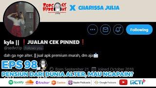 Podcast Hydrant Eps 98 Pensiun dari Dunia Alter, Mau Ngapain? with Kyla @Sedvctip