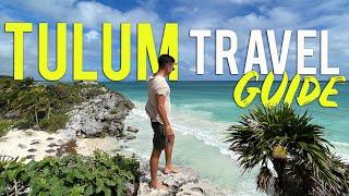 The ULTIMATE TULUM Mexico Travel Guide