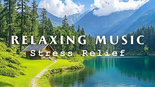 Relaxing Music For Stress Relief, Anxiety and Depressive States • Heal Mind, Body and Soul 