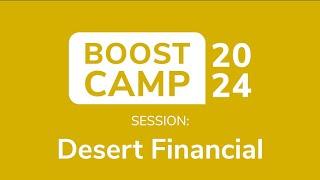 Boost Camp  | Desert Financial