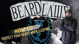 How To Protect Your Beard While Sleeping By Beard Laws