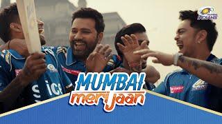 Mumbai Meri Jaan Video - IPL 2024 | Mumbai Indians
