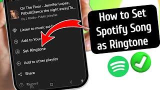 How To Set Spotify Song as Ringtone | Set Ringtone From Spotify