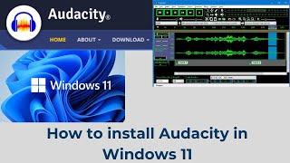 How to install Audacity Software in Windows 11