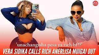 UCHOKOZI! VERA SIDIKA CALLS RICH ANERLISA MUIGAI OUT FOR FUNDRAISING MONEY!|BTG News