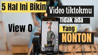 Apa penyebab video tiktok tidak ada yang nonton || View Tiktok 0 ini dia penyebab dan solusinya