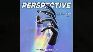 [FREE] Guitar Loop Kit/Sample Pack 2021 "Perspective" (15 loops + 6 bonus loops)