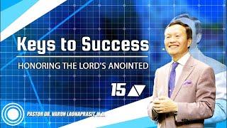 15/100 Honoring the Lord's anointed - Keys to success