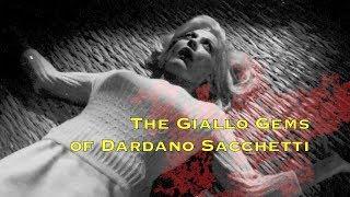 Argento! Bava! Fulci! The Giallo Gems of Dardano Sacchetti