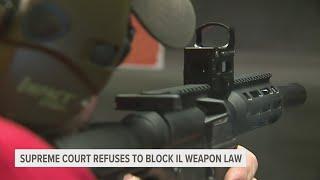 Supreme Court refuses to block Illinois law banning assault weapons