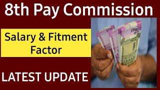 8th PAY COMMISSION LATEST NEWS