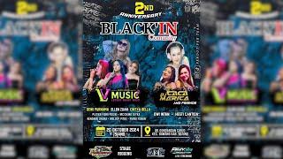 LIVE STREAMING - LV MUSIC - BLACK'IN COMMUNITY ANNIVERSARY 2ND - BAWANG BATANG