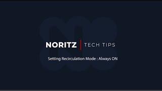 How To Set The Noritz NRCR Recirculation To Always On | HD Supply