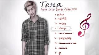 TENA-Best new collection songs 2017-khmer original songs.