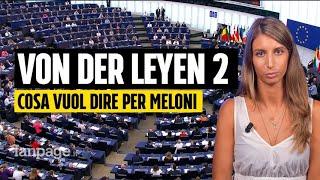 Perché la rielezione di von der Leyen alla Commissione è anche una sconfitta politica di Meloni