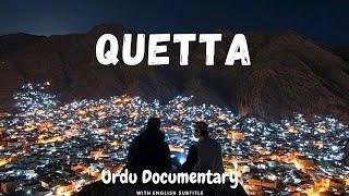 Watch an Interesting Documentary on Quetta | With English Subtitle | Karachi Diaries