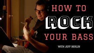 Jeff Berlin Shows You How To Rock Your Bass