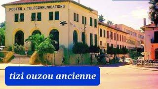 tizi ouzou la ville ancienne