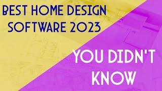 6 Best Home Design Software 2023