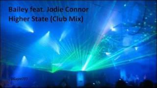 Bailey ft Jodie Connor - Higher State (Club Mix)