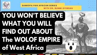 The Wolof Empire of West Africa