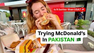 American Trying McDonald’s in PAKISTAN  for the First Time | Is It Better Than in the USA?