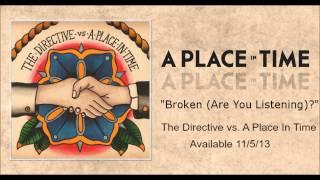 A Place In Time - Broken (Are You Listening?)