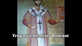 Troparul Sfinţilor Români (Duminica a 2-a după Rusalii)