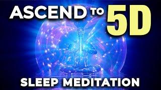 5D Ascension SLEEP Meditation  Affirmations to Enhance Your Ascension to 5D.