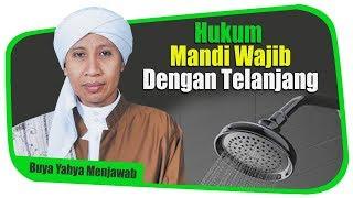 Hukum Mandi Wajib dengan Telanjang -  buya yahya menjawab