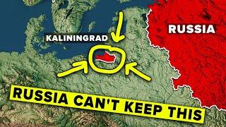 Why Russia Will Lose Kaliningrad
