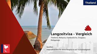 Langzeit VISA - Vergleich Thailand, Malaysia, Kambodscha, Singapur, Philippinen