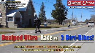 Race! Dualped Ultra vs 2 Dirt-bikes!