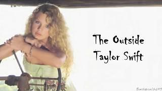 Taylor Swift - The Outside (Lyrics)