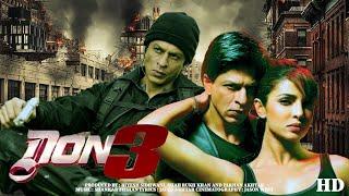 Don 3 | The Final Chapter | 21 Interesting Facts | Shah Rukh khan | Priyanka Chopra | Upcoming |2022