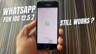 WhatsApp for iOS 12.5.7 Still Works on iPhone 5s,6 ?