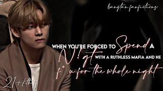 when you're forced to spend a n!ght with a ruthless mafia and he  (21+kth ff)