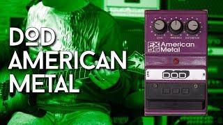 DOD American Metal - A Vintage 80s pedal???