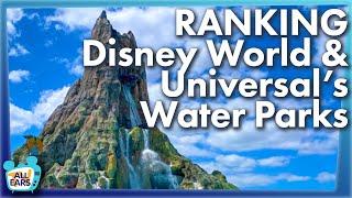 RANKING Disney World & Universal's Water Parks