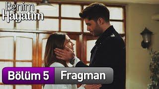 Benim Hayatım 5. Bölüm Fragman