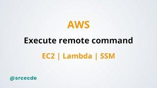 How to execute command remotely on EC2 via Lambda function using SSM