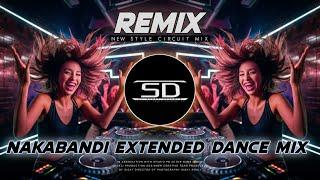 NAKABANDI REMIX | EXTENDED DANCE MIX | ARE YOU READY NAKABANDI DJ SONG | DJ SIDAY REMIX 2024 NEW