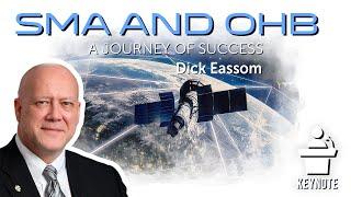 Keynote 66 | SMA and OHB: A Journey of Success, with Dick Eassom | 2 Sep 2021