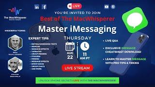  'The Best of The MacWhisperer' Webinar  | iMessage