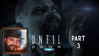 Oxhorn Plays Until Dawn Part 3 - Scotch & Smoke Rings Episode 790