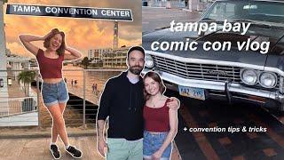 tampa bay comic con vlog + convention tips & tricks ️