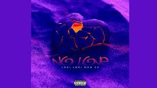 LOKI C2 - No Love (Official Audio)