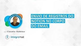 Envie registros do Notion por email automaticamente com o Make (antigo Integromat)