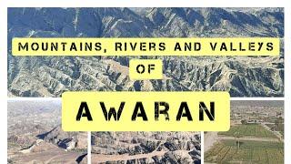 Awaran, آواران، Balochistan : Mountains Rivers and Valleys: Rockies of Pakistan